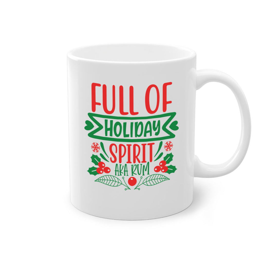 full of holiday spirit aka rum style 222#- christmas-Mug / Coffee Cup