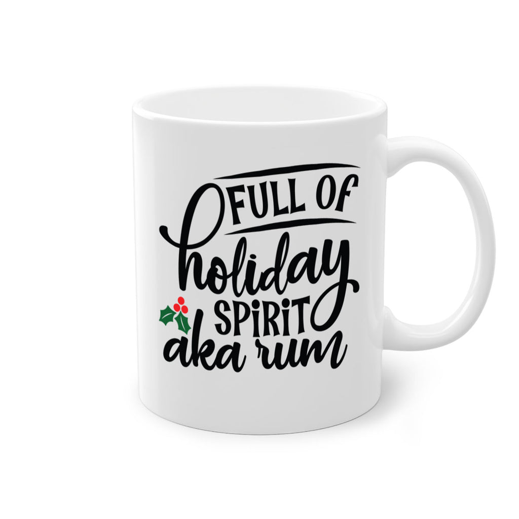 full of holiday spirit aka rum style 223#- christmas-Mug / Coffee Cup