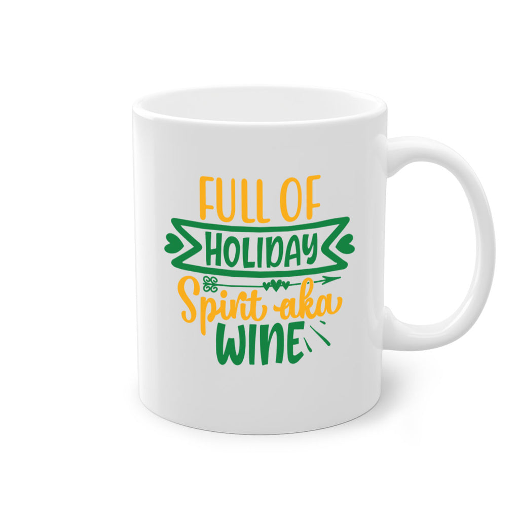 full of holiday spirit aka wine style 225#- christmas-Mug / Coffee Cup