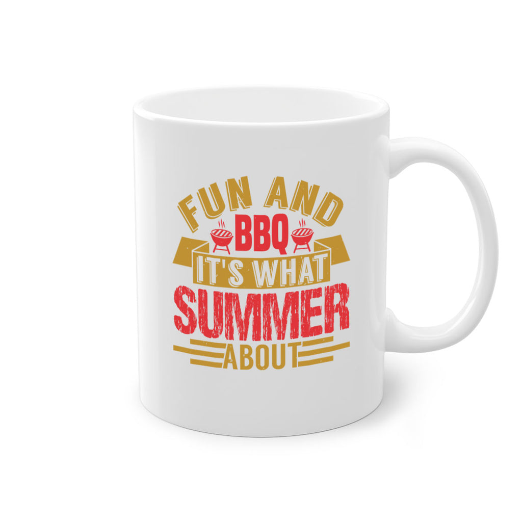 fun and bbq its what summer about 45#- bbq-Mug / Coffee Cup