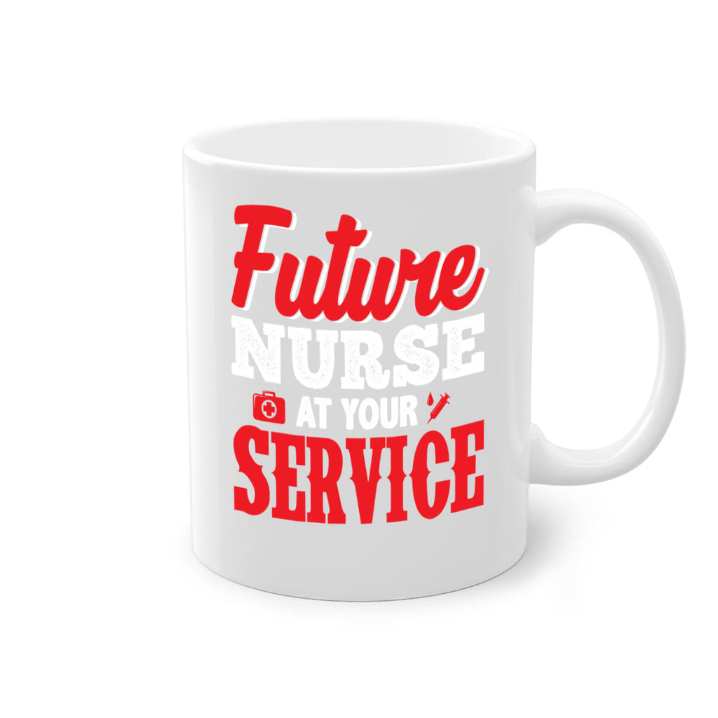 future nurse at your servicepng Style 241#- nurse-Mug / Coffee Cup