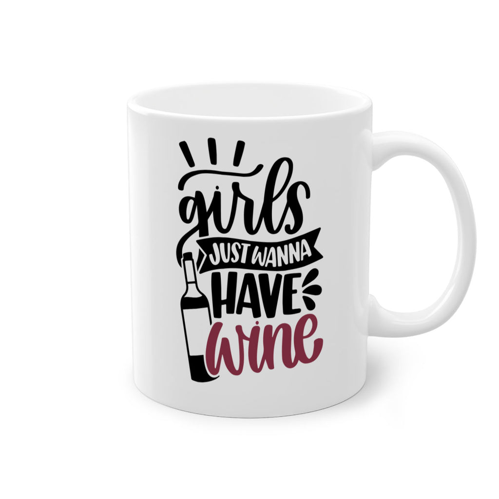 girls just wanna have wine 55#- wine-Mug / Coffee Cup