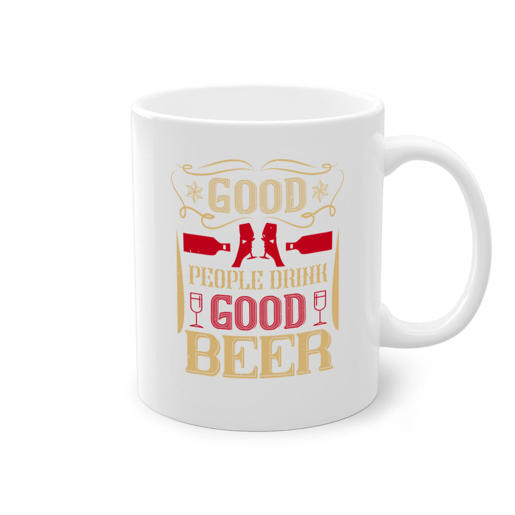 good people drink good beer 54#- drinking-Mug / Coffee Cup