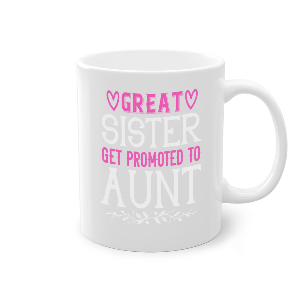 great sister get promoted to aunt Style 58#- aunt-Mug / Coffee Cup