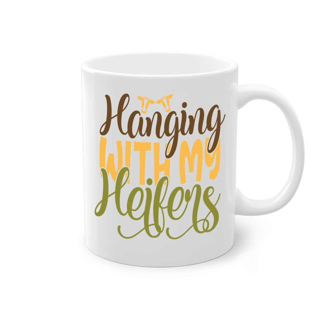 hanging with my heifers 9#- Farm and garden-Mug / Coffee Cup