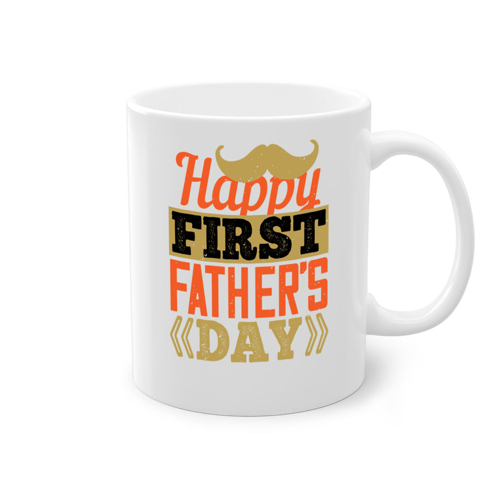 happy first fathers day 213#- fathers day-Mug / Coffee Cup