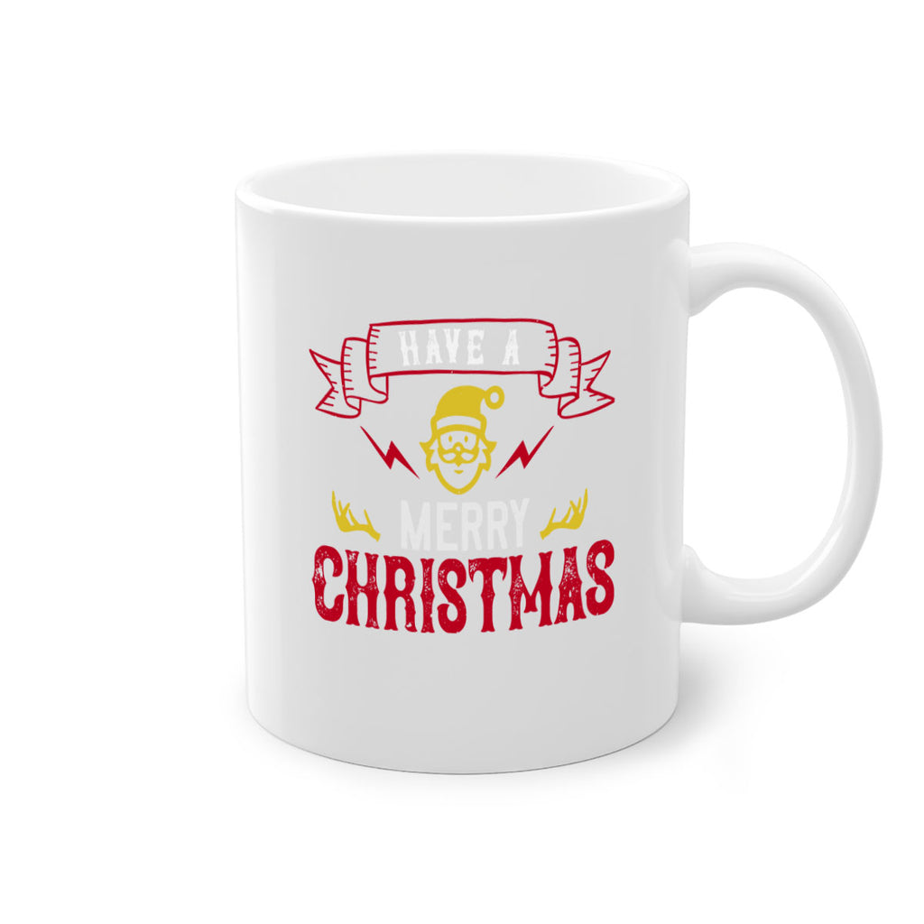 have a merry christmas 427#- christmas-Mug / Coffee Cup