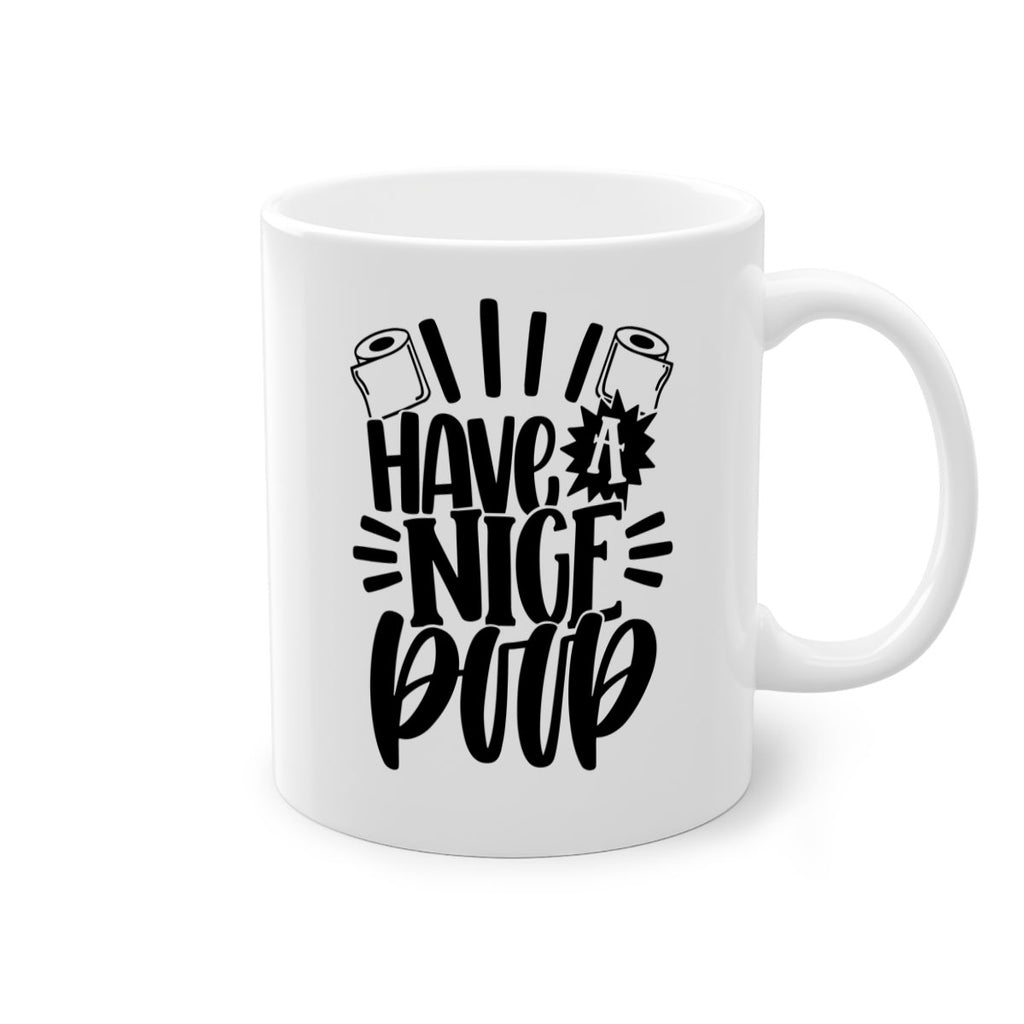 have a nice poop 35#- bathroom-Mug / Coffee Cup