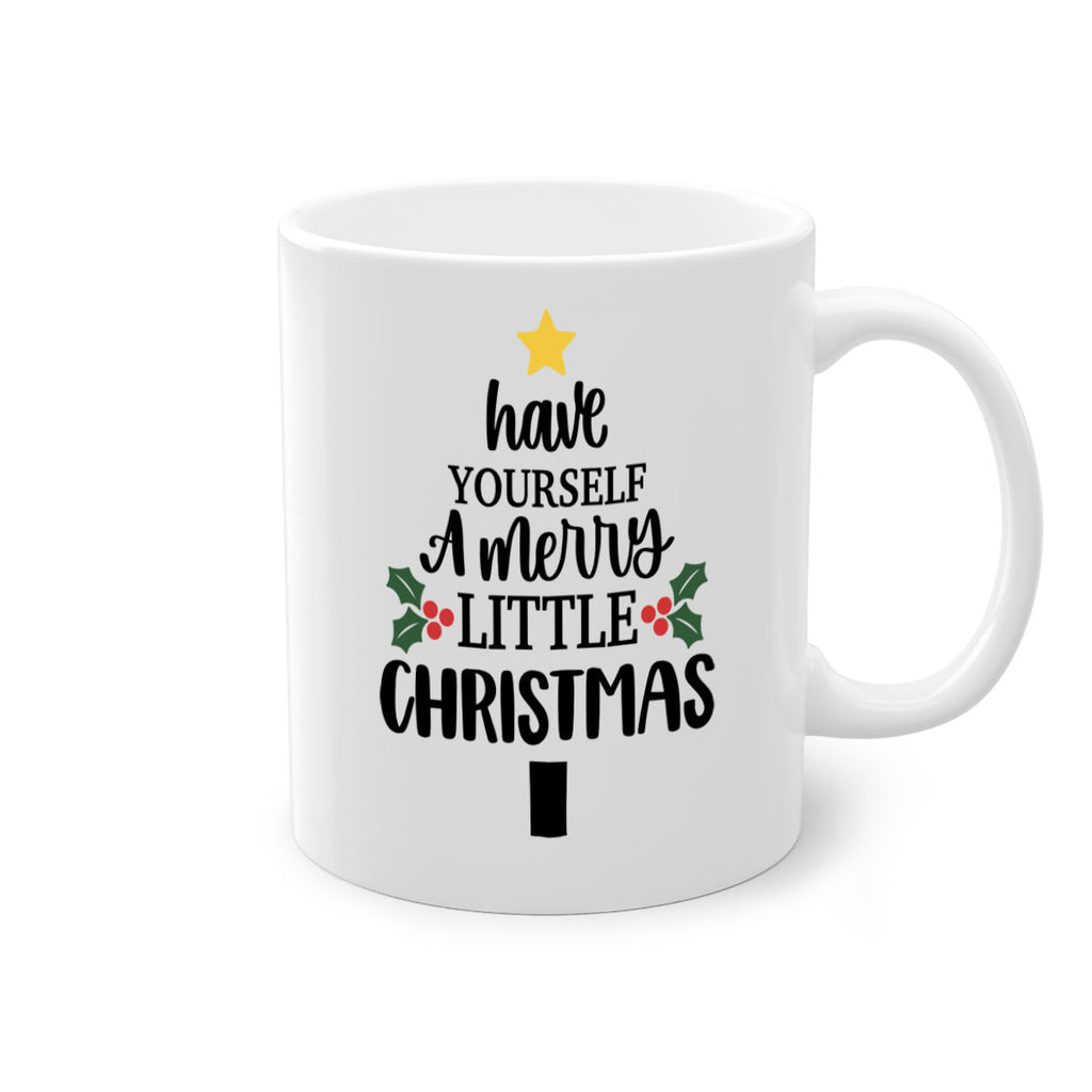 have yourself a merry little christmas 144#- christmas-Mug / Coffee Cup