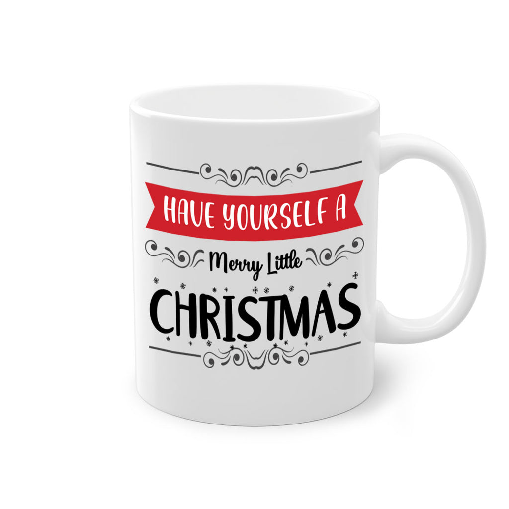 have yourself a merry little christmas style 278#- christmas-Mug / Coffee Cup