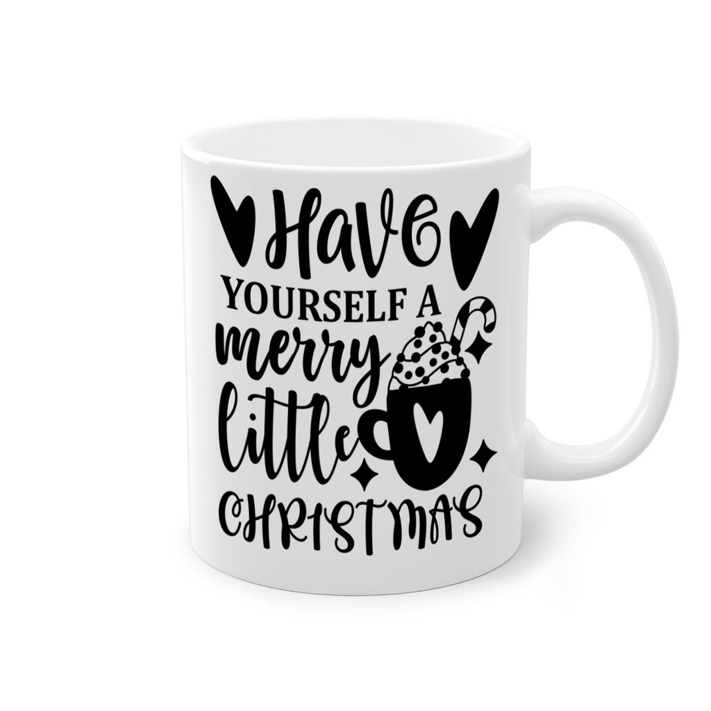 have yourself a merry little christmas style 279#- christmas-Mug / Coffee Cup