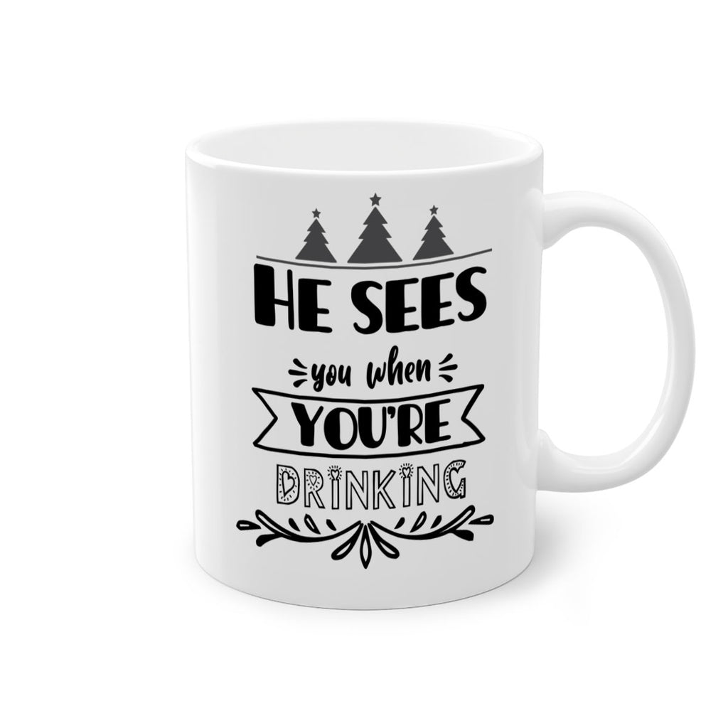 he sees you when you re drinking style 281#- christmas-Mug / Coffee Cup