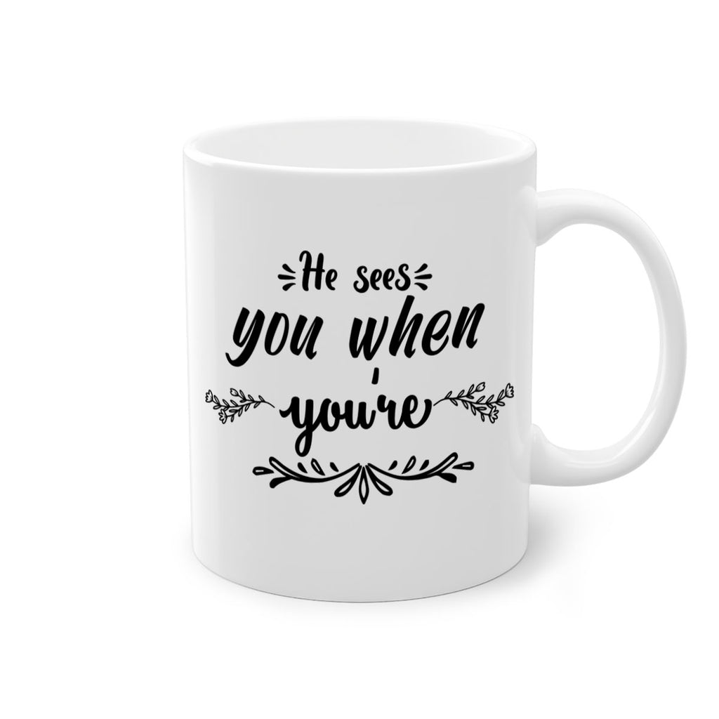 he sees you when you re sleeping style 282#- christmas-Mug / Coffee Cup