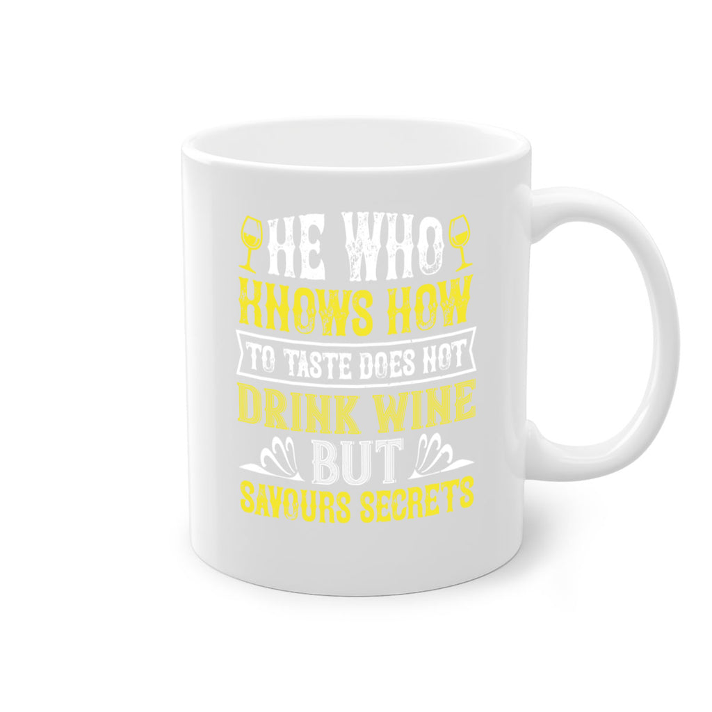 he who knows how to taste 83#- wine-Mug / Coffee Cup