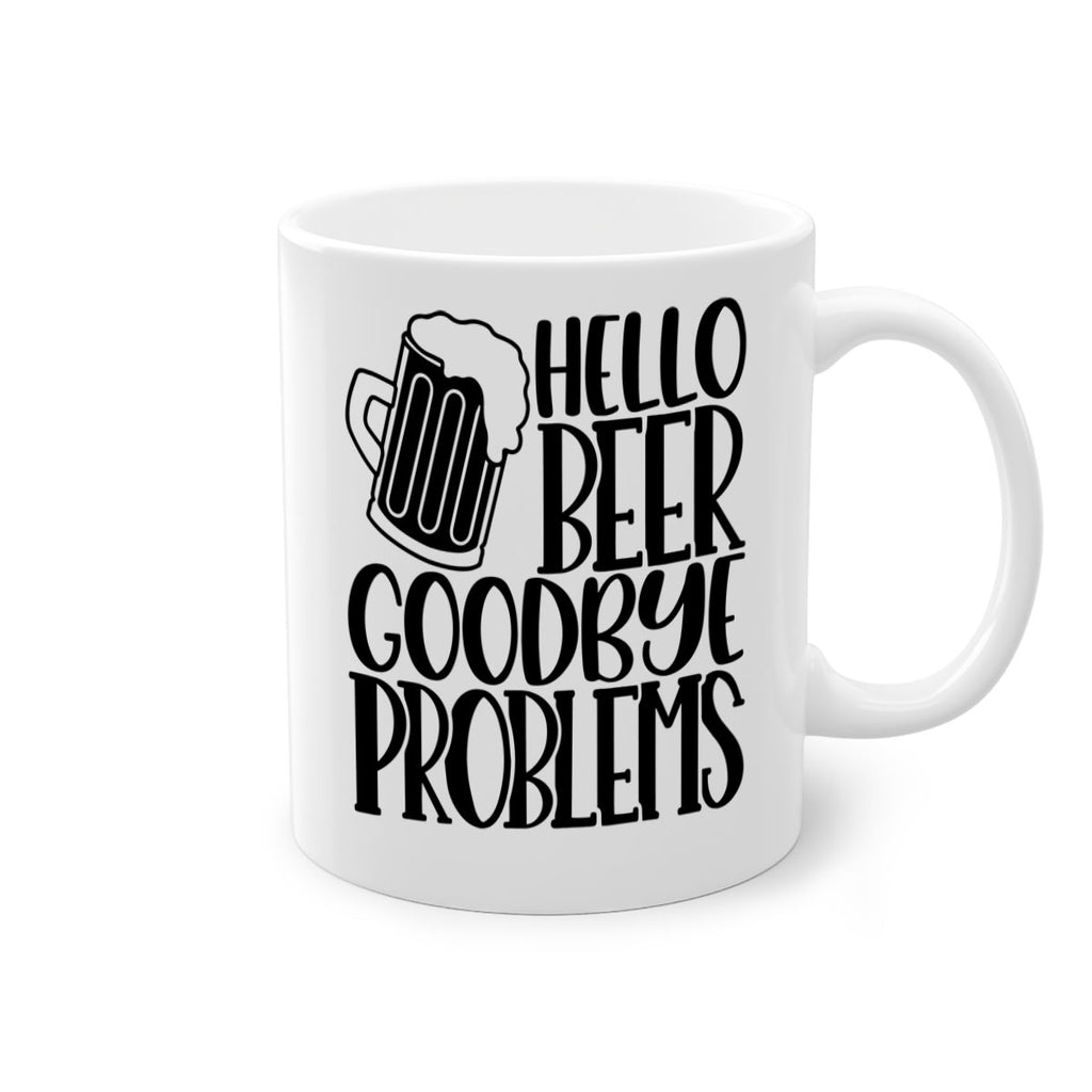 hello beer goodbye problems 36#- beer-Mug / Coffee Cup