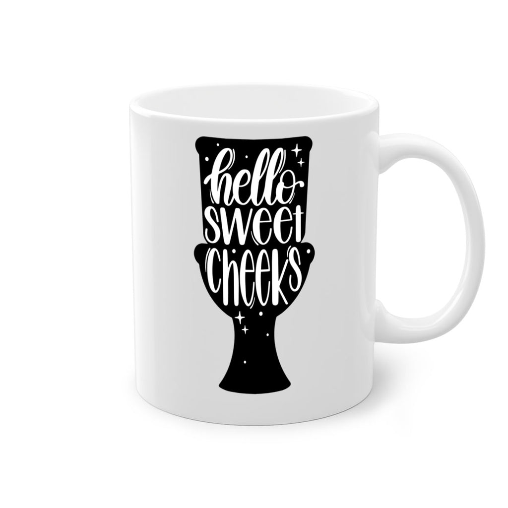 hello sweet cheeks 34#- bathroom-Mug / Coffee Cup