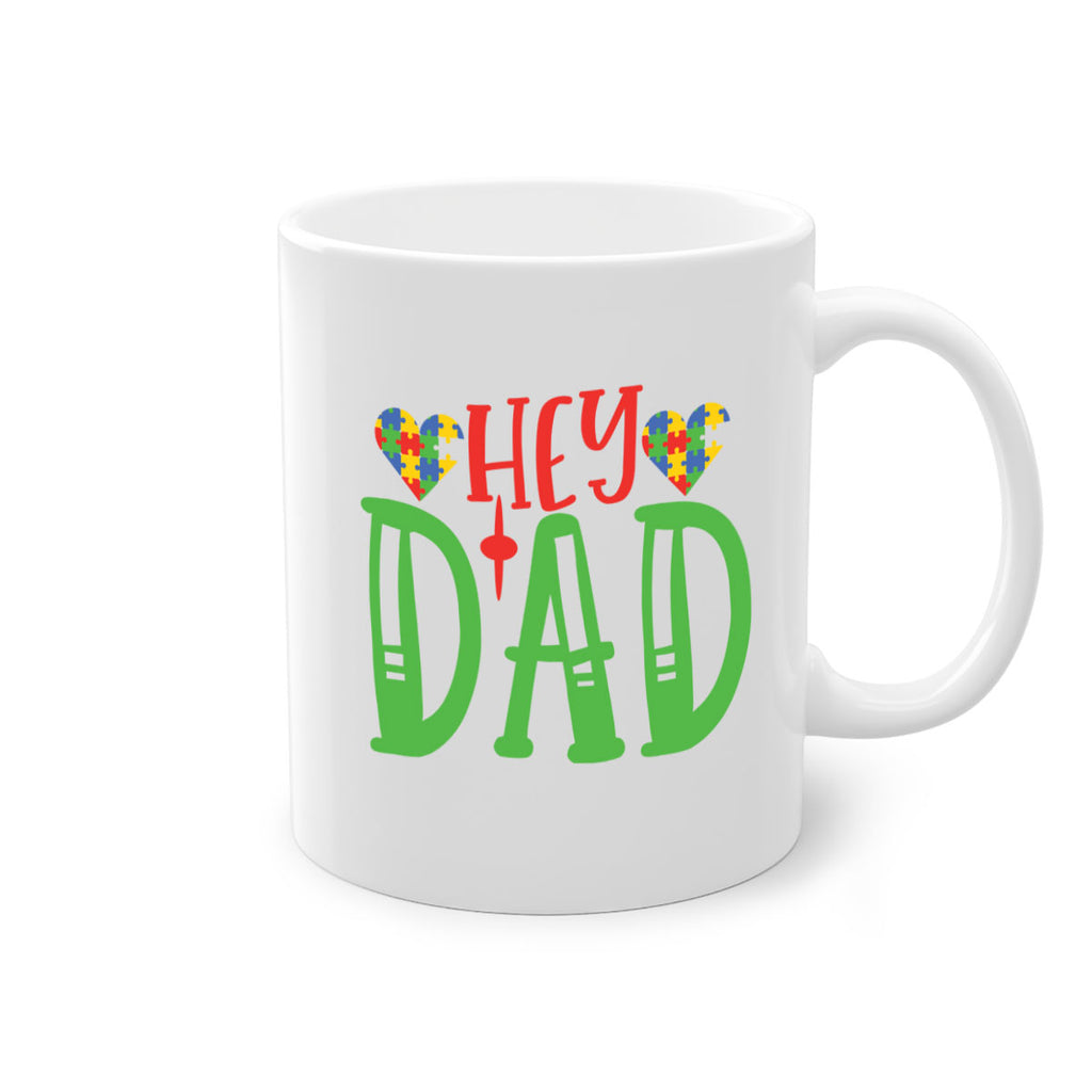 hey dad Style 14#- autism-Mug / Coffee Cup