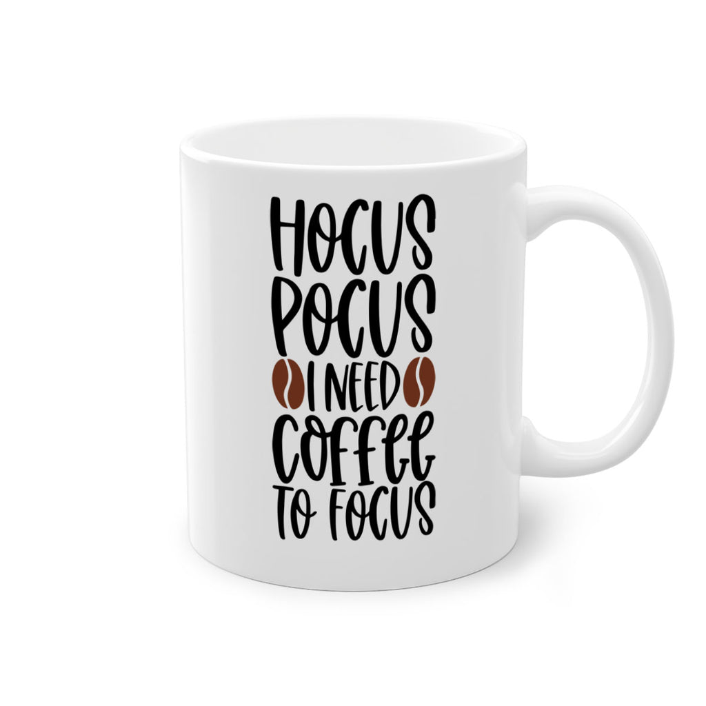 hocus pocus i need coffee to focus 115#- coffee-Mug / Coffee Cup