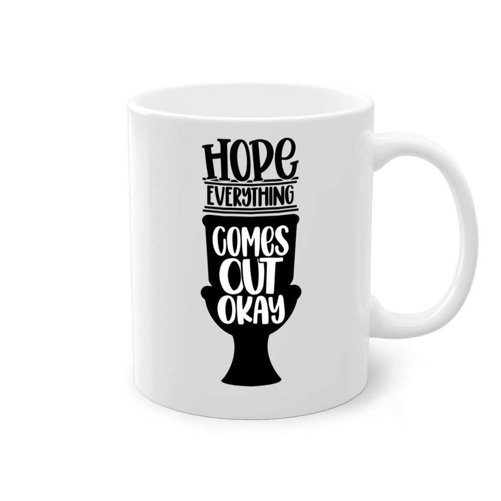 hope everything comes 30#- bathroom-Mug / Coffee Cup