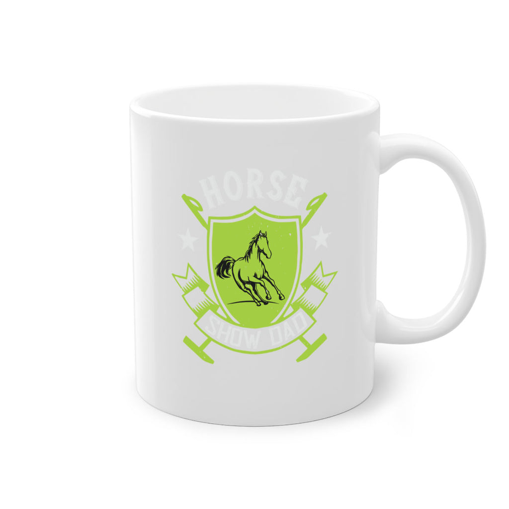 horse show dad Style 48#- horse-Mug / Coffee Cup