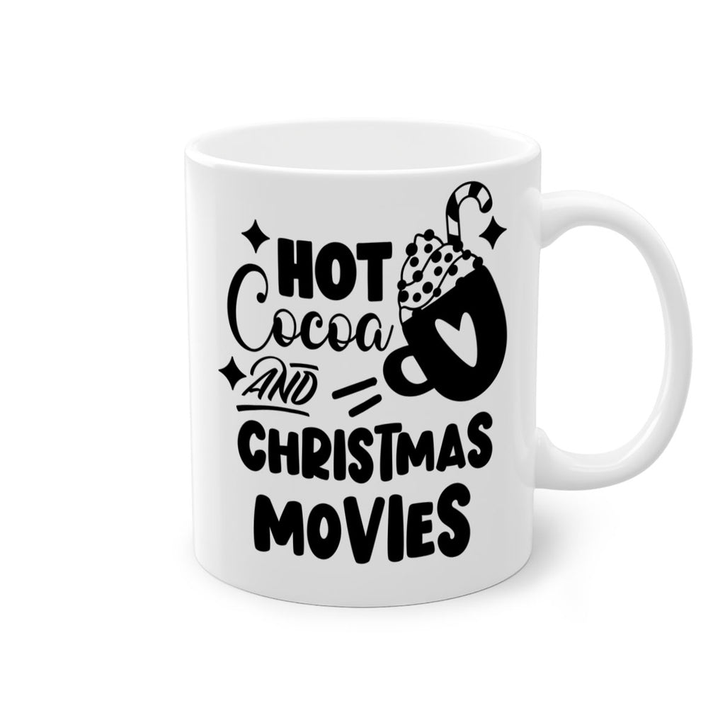 hot cocoa and christmas movies style 309#- christmas-Mug / Coffee Cup