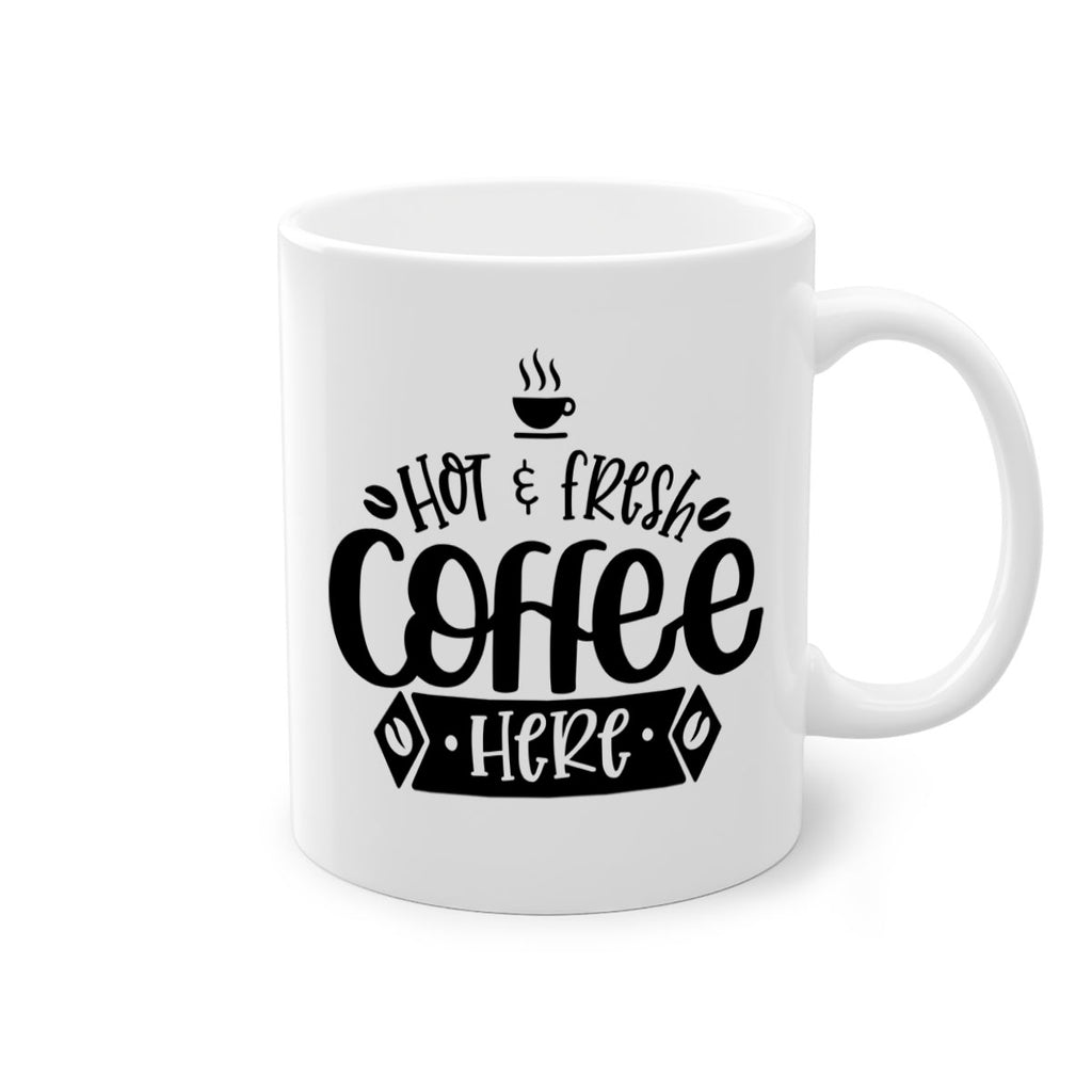 hot fresh coffee here 112#- coffee-Mug / Coffee Cup