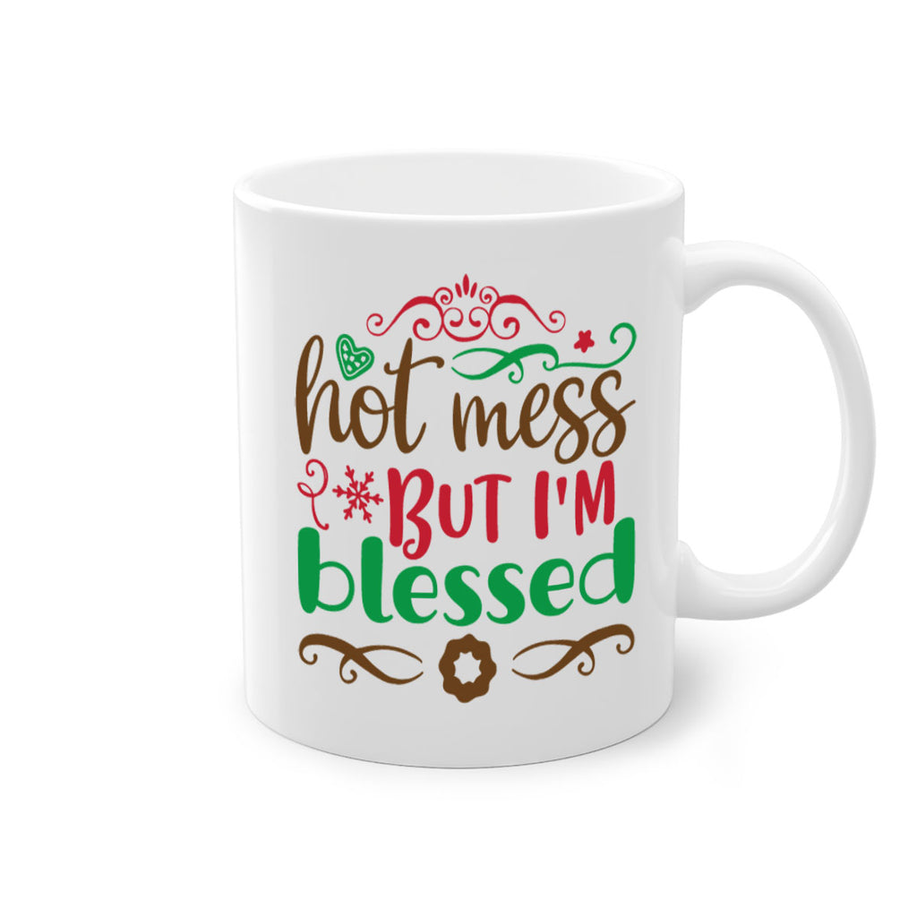 hot mess but im blessed 259#- christmas-Mug / Coffee Cup
