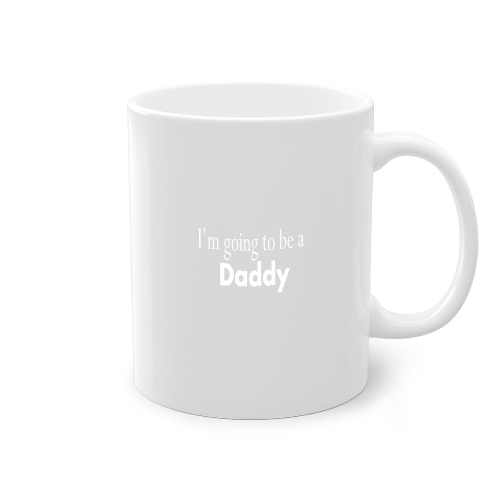 i am going to be a daddy 7#- dad-Mug / Coffee Cup