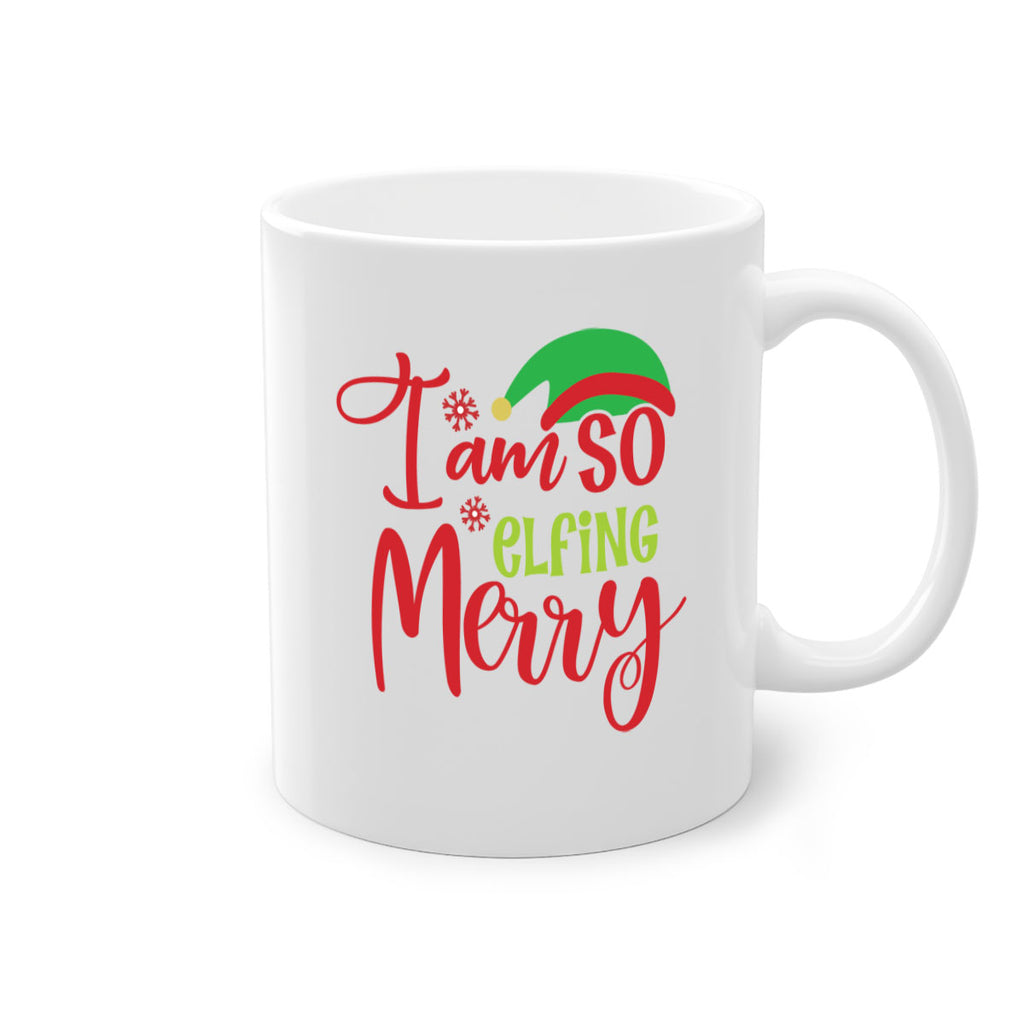 i am so elfing merry style 316#- christmas-Mug / Coffee Cup