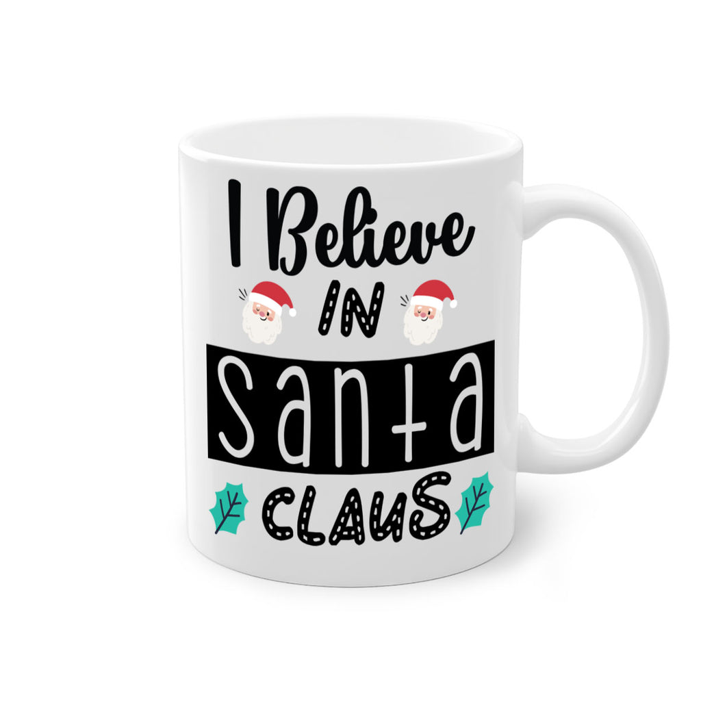 i believe in santa claus style 318#- christmas-Mug / Coffee Cup