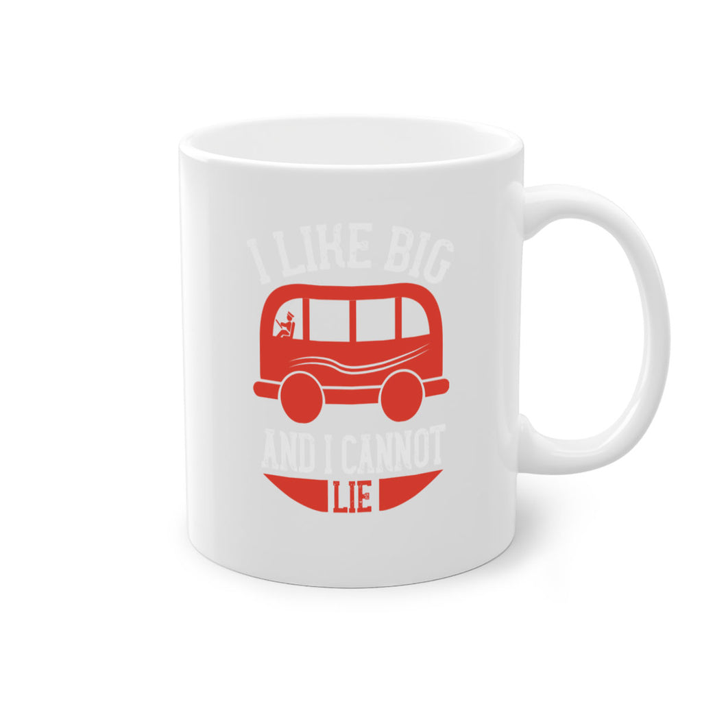 i like big and i cannot lie Style 31#- bus driver-Mug / Coffee Cup
