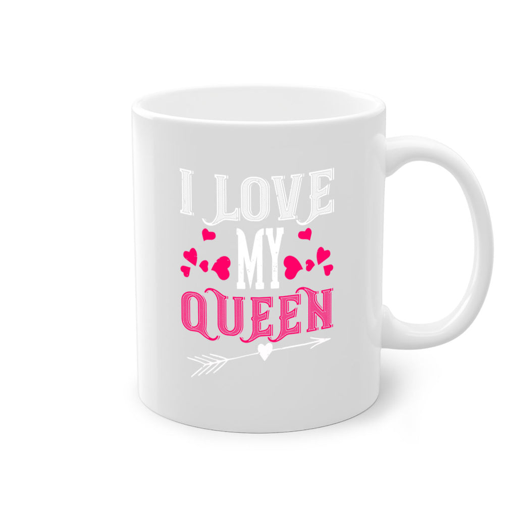 i love my queen 53#- valentines day-Mug / Coffee Cup