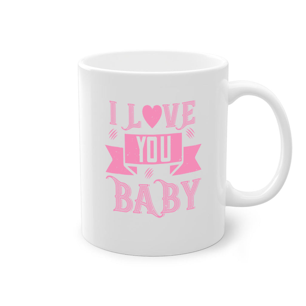 i love you baby 52#- valentines day-Mug / Coffee Cup