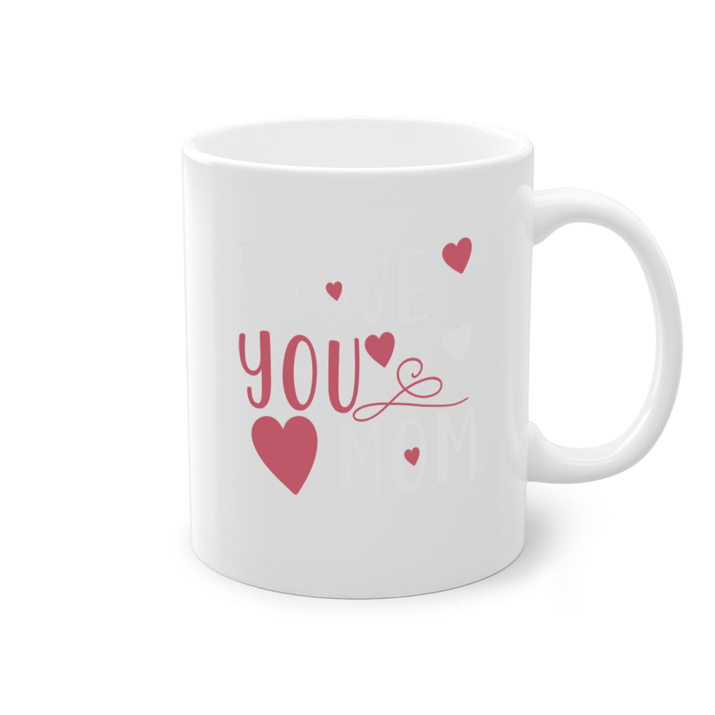 i love you mom 158#- mom-Mug / Coffee Cup