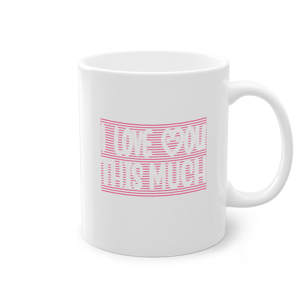 i love you this much 156#- mom-Mug / Coffee Cup