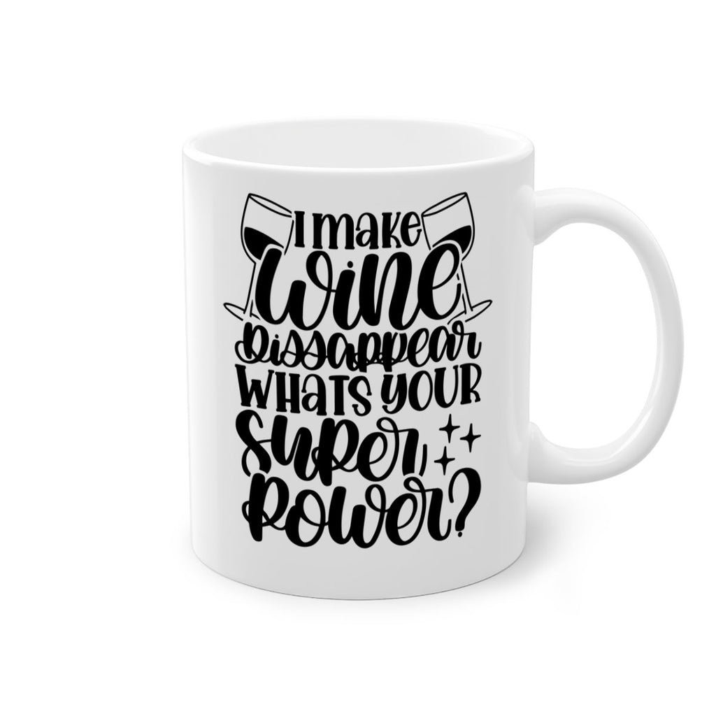 i make wine dissapear 51#- wine-Mug / Coffee Cup