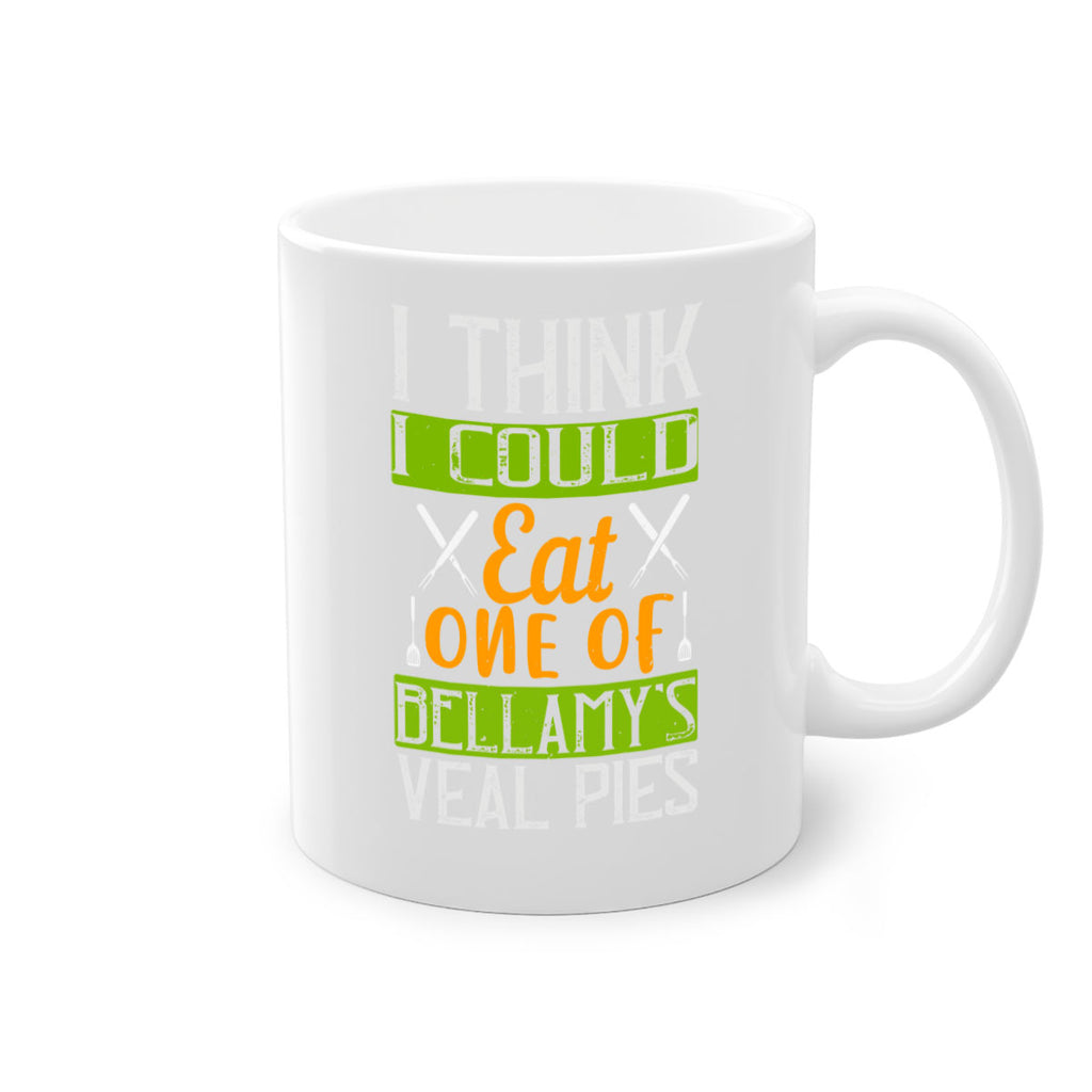 i think i could eat one of bellamy’s veal pies 27#- cooking-Mug / Coffee Cup