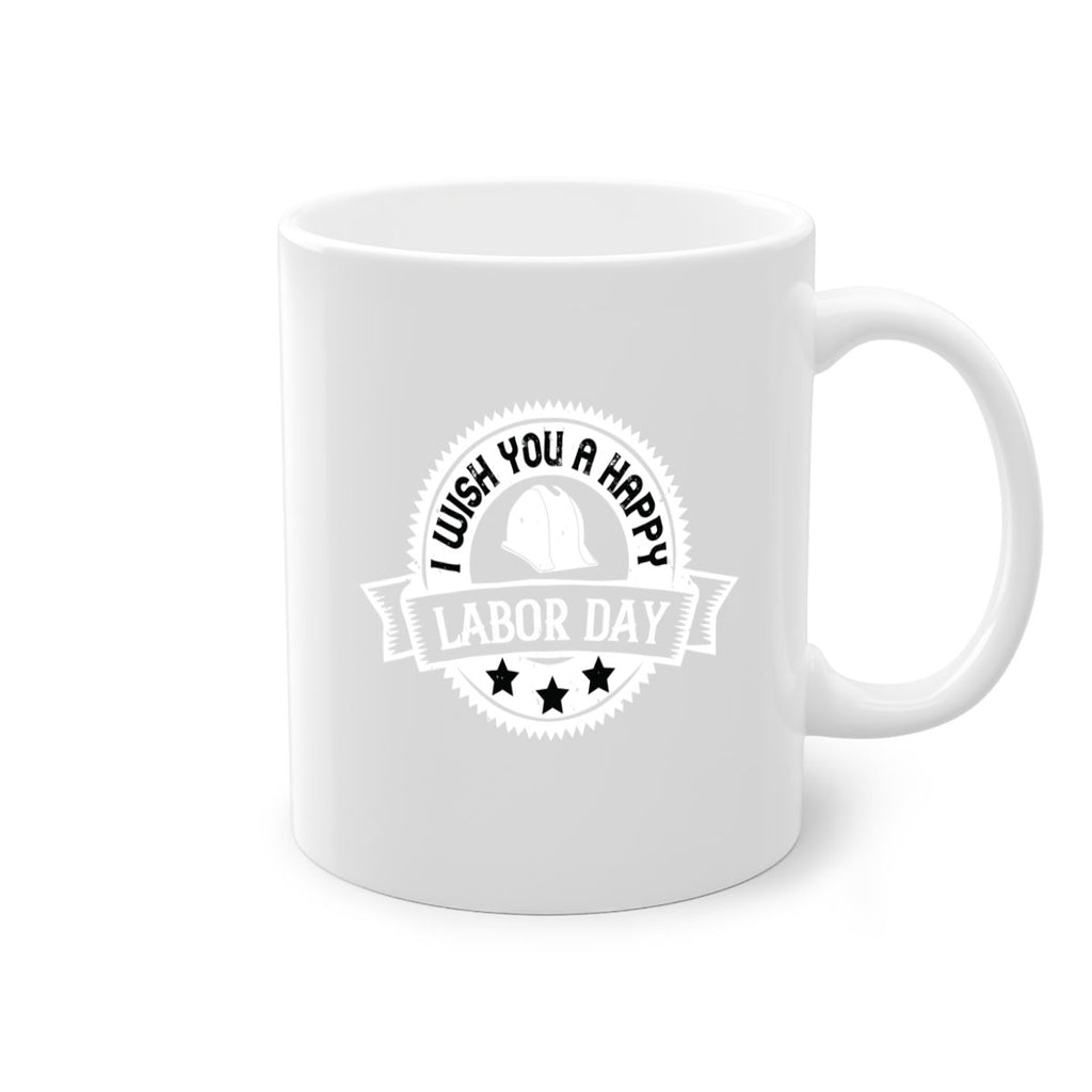 i wish you a happy labor day 37#- labor day-Mug / Coffee Cup