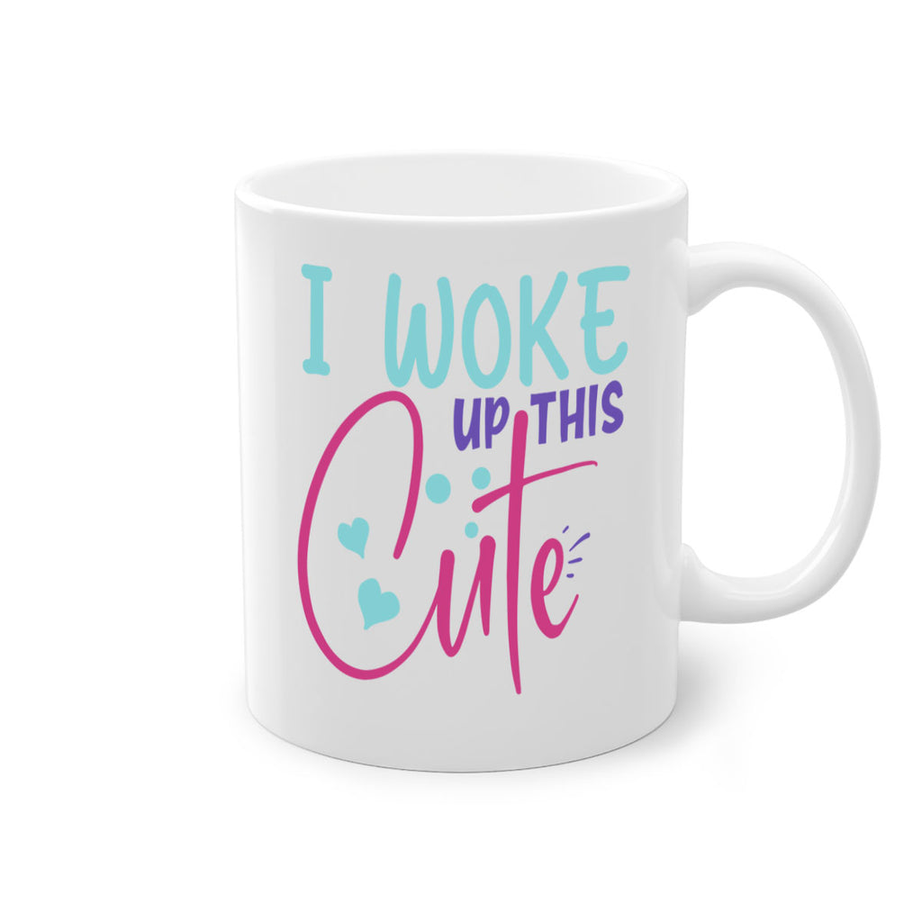 i woke up this cute Style 244#- baby2-Mug / Coffee Cup