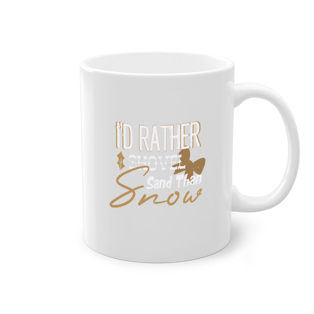 i’d rather shovel 388#- christmas-Mug / Coffee Cup