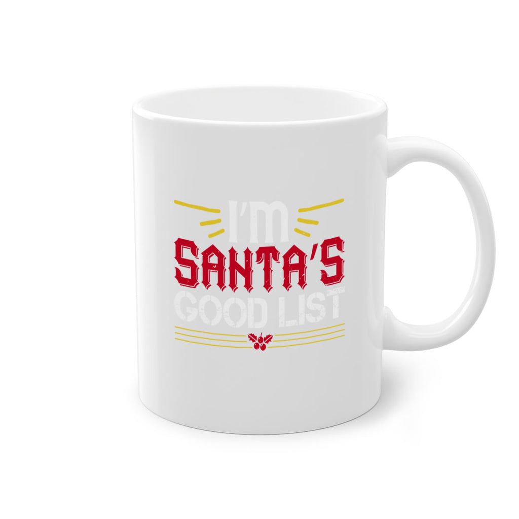 i’m santa’s good list 405#- christmas-Mug / Coffee Cup