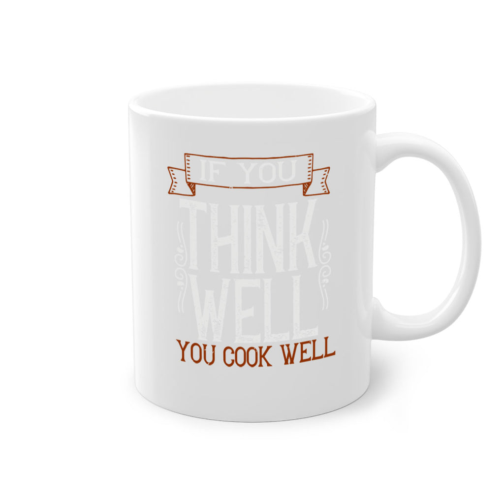 if you think well you cook well 24#- cooking-Mug / Coffee Cup