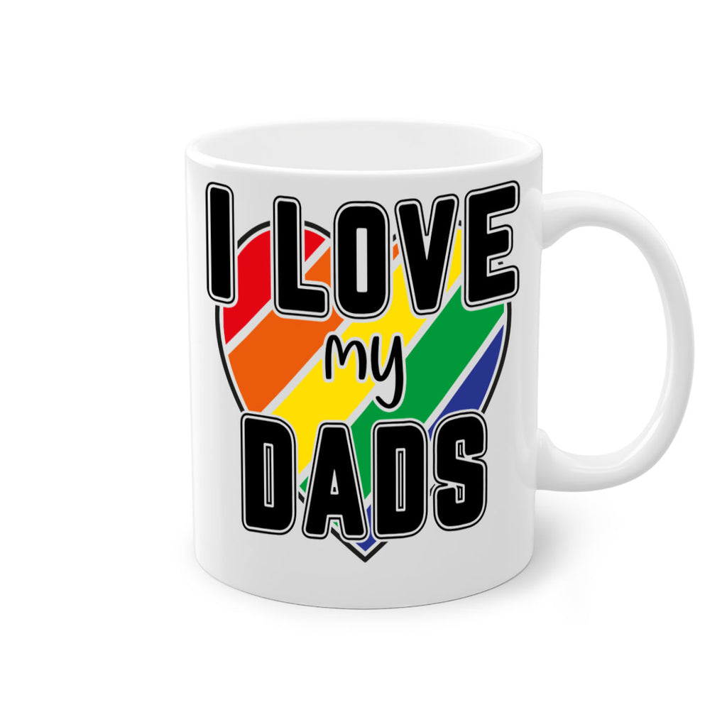 ilovemydads 122#- lgbt-Mug / Coffee Cup