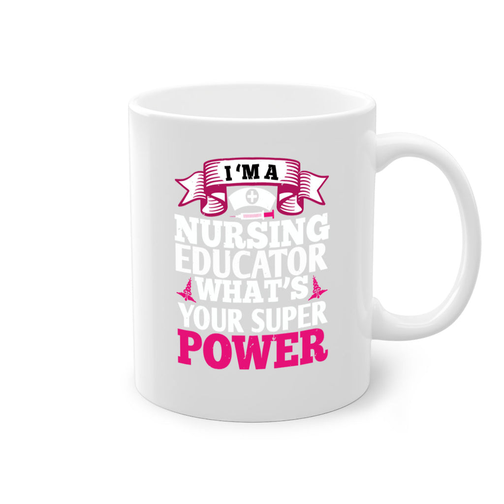 im a nursing educator Style 306#- nurse-Mug / Coffee Cup