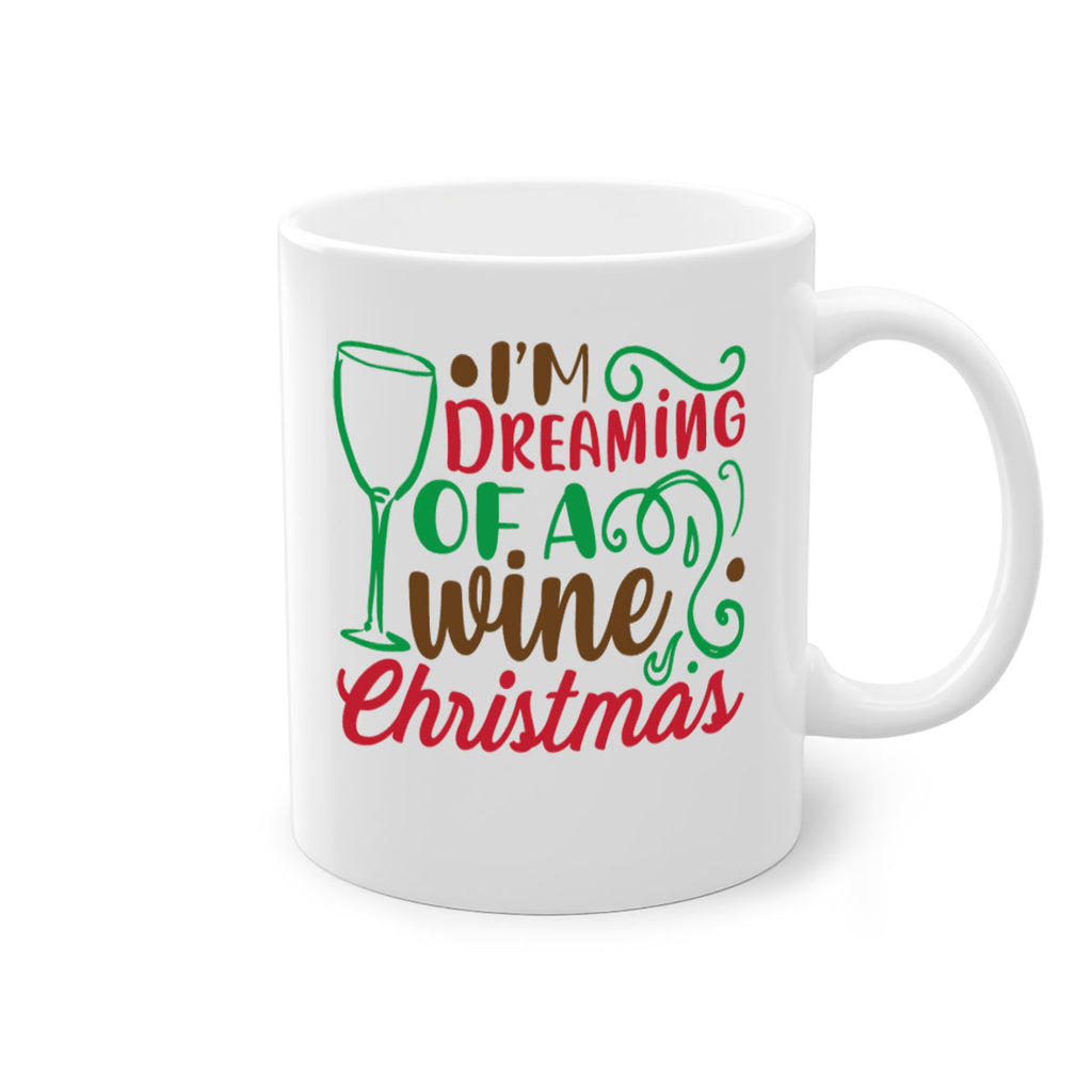 im dreaming of a wine christmas 252#- christmas-Mug / Coffee Cup