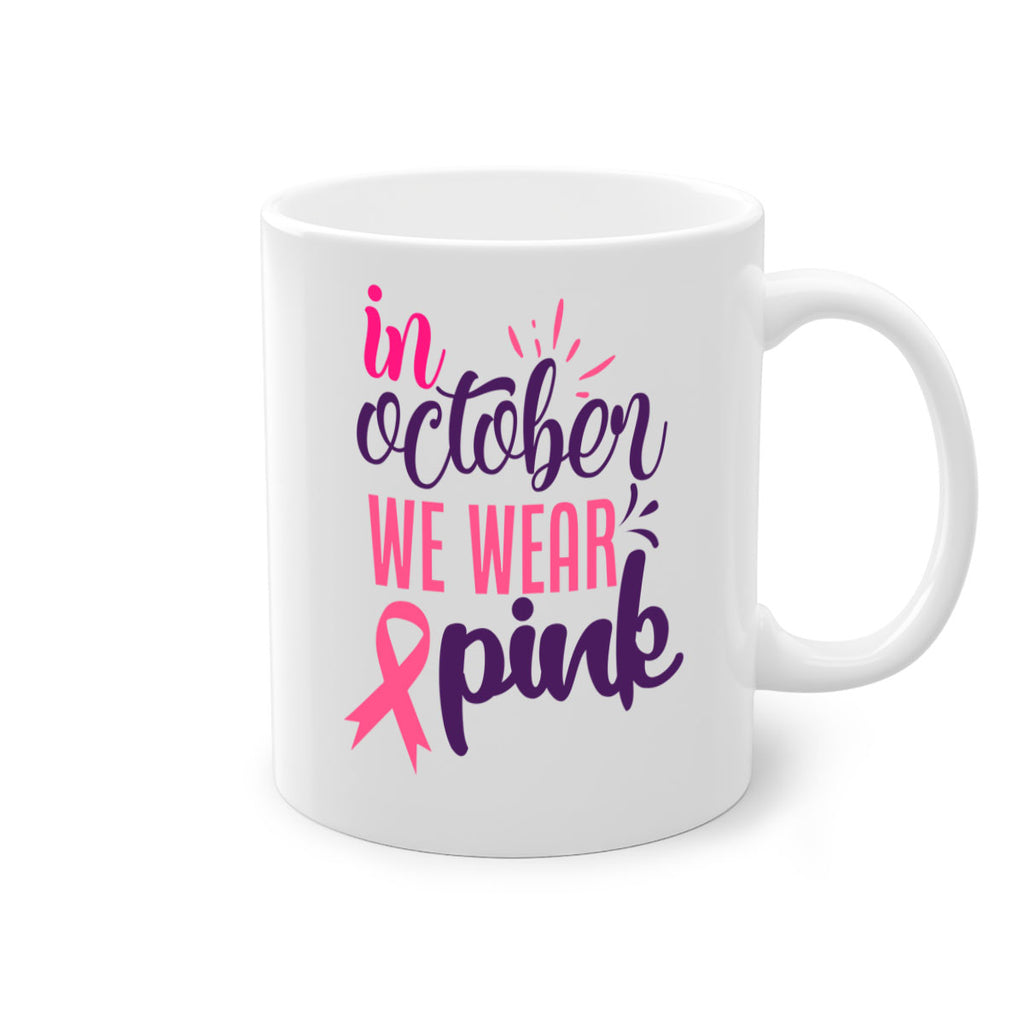 in october we wear pink Style 9#- breast cancer-Mug / Coffee Cup