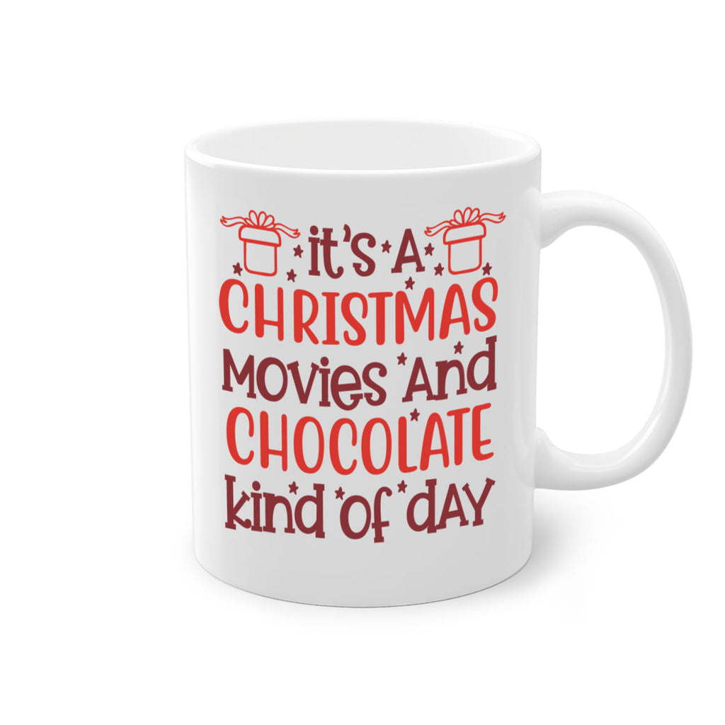 it’s a christmas movies and chocolate kind of day 249#- christmas-Mug / Coffee Cup