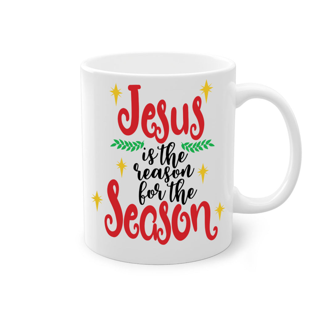 jesus is the reason for season style 388#- christmas-Mug / Coffee Cup