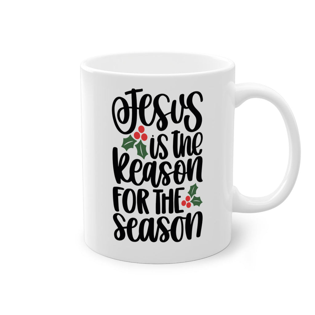 jesus is the reason for the season 115#- christmas-Mug / Coffee Cup