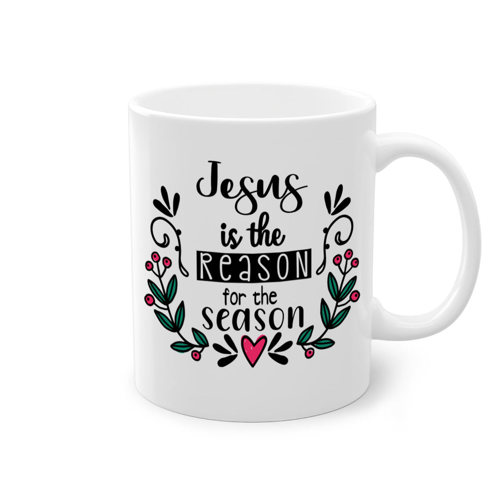 jesus is the reason for the season style 389#- christmas-Mug / Coffee Cup